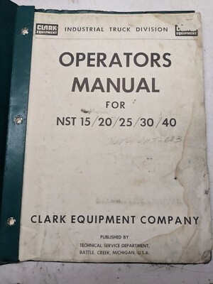 Clark Operators Manual Clarklift Fork Lift Trucks Nst 15 20 25 30 40 1965