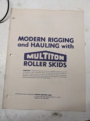 Multiton Modern Rigging Hauling With Roller Skids User Instructions Reference