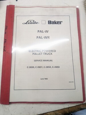 Linde Baker Pal -W -Wr Pallet Truck Service Manual C- 2650 2651 2652 2653 1993
