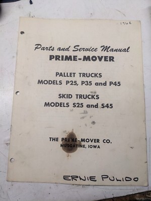 Prime Mover P- 25 35 45 Parts List Book Service Manual Truck 1964 Pallet Fork