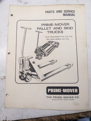 Prime Mover P- 25 35 45 S- Parts List Book Service Manual 1967 Skid Pallet Truck