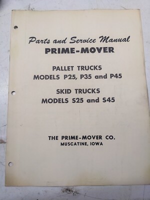 Prime Mover P- 25 35 45 S- Parts List Book Service Manual 1964 Truck Skid Pallet