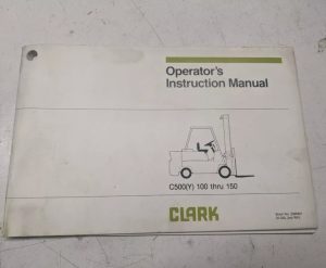 Clark Oeprators Manual Instructions Clarklift C500(Y) 100-150 Fork Lift 1984
