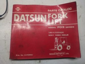 Datsun Nissan Fork Lift Parts List Book Catalog 1980 Model F03 Maniual C-F050U