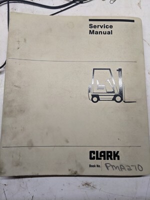 Clark Fork Lift Service Manual Maintenance Pma 270 1974 C500 F 20 25 S 30 P Y