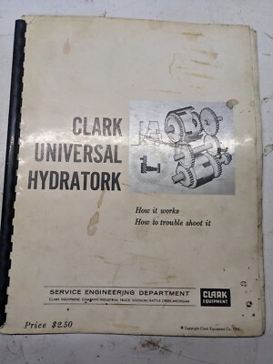 Clark Universal Hydratork Troubleshoot Overhaul Transmission Clarklift 1965