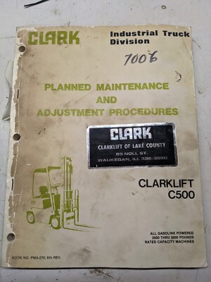 Clark Pma-270 Maintenance Adjustment Clarklift C500 F 20 25 S 30 P Y 1974