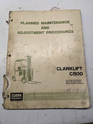 Clark Maintenance Adjustment Clarklift C500 Pma-273 F 30 40 50 Hy 1973 Forklift