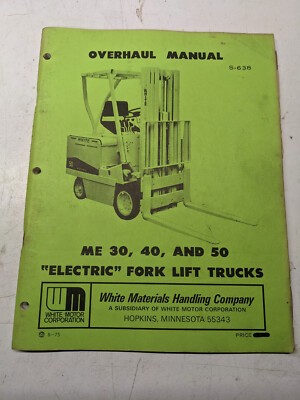 White Me 30 40 50 Electric 1975 Fork Lift Truck Overhaul Service Repair Manual