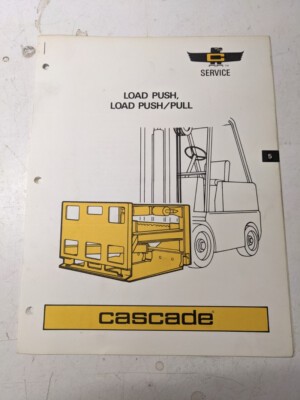Cascade Attachment Service Manual Load Push/Pull Fork Lift 1973