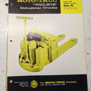 Moto-Truc Forklift Truck Specifications Parts List Manual Pal 1966 Walkie