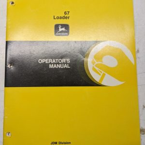 John Deere Jd Operators Manual Maintenance Service Model 67 Loader Om-Ty20501