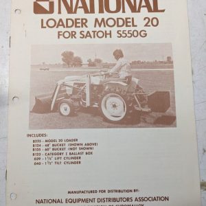 National Operators Manual Parts List Service Model 20 Loader Satoh S550G