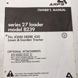 John Deere Jd 420 Tractor Loader 27 B239 Parts List Maintenance Assembly Manual