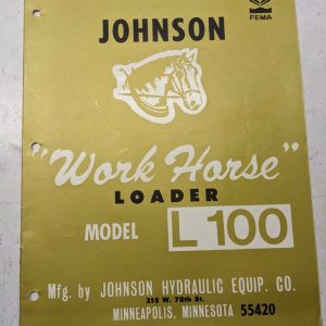 Johnson Work Horse Loader L 100 Model Parts List Owners Manual Maintenance