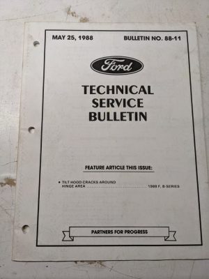 Ford Technical Service Bulletin 88-11 1988 Tilt Hood Crack 1988 F B Series