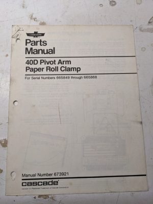 Cascade Lift Attachment Parts Manual 40D Pivot Arm Paper Roll Clamp 1983