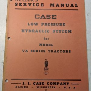 Case Dealers Service Manual Low Pressure Hydraulic System Va Series Tractor