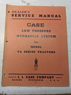 Case Dealers Service Manual Low Pressure Hydraulic System Va Series Tractor