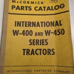 International Harvester Parts Catalog Farmall Mccormic Tc-56A W-400 450 Tractors