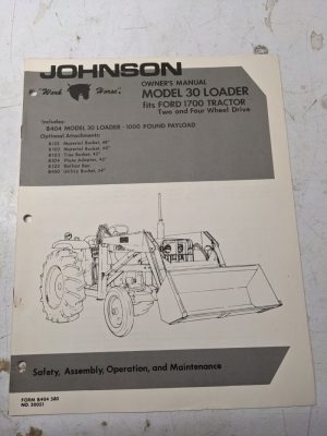 Johnson Owners Manual Work Horse Tractor Loader Model 30 Ford 1700 B404