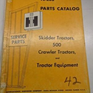 International Harvester Parts Catalog Tc-203 500 Skidder Crawler Tractors Book