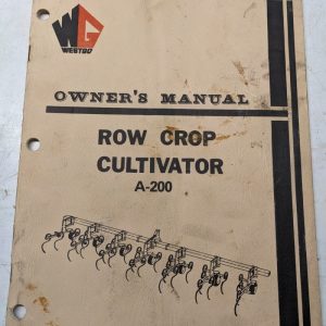 Westgo Owners Manual Row Crop Cultivator Model A-200 Attachment Tractor