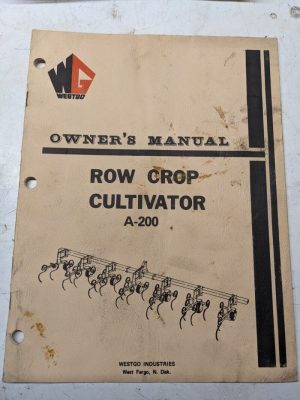 Westgo Owners Manual Row Crop Cultivator Model A-200 Attachment Tractor