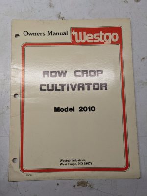Westgo Owners Manual Attachment Tractor Row Crop Cultivator Model 2010