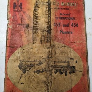 International Harvester Ih Oeprators Manual Maintenance 455 456 Planter