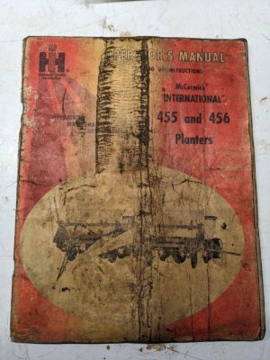 International Harvester Ih Oeprators Manual Maintenance 455 456 Planter