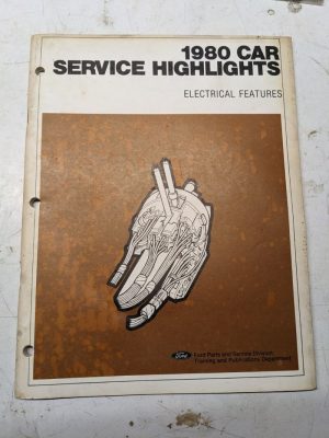 Ford 1980 Service Highlights Electrical Features Service Training Manual