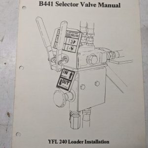 B441 Selector Valve Manualyfl 240 Loader Installation 1979 Tractor Yanmar