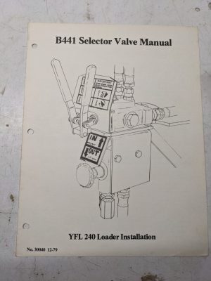 B441 Selector Valve Manualyfl 240 Loader Installation 1979 Tractor Yanmar