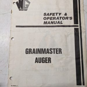 Westgo Safety Oepartors Manual Grainmaster Auger B-0053-J