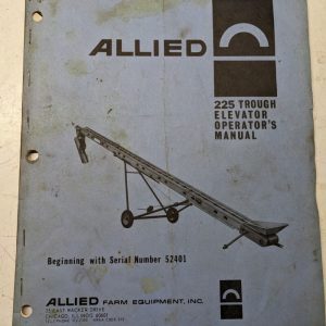 Allied Farm Equipment Operators Manual Parts List Book 225 Trough Elevator 0175