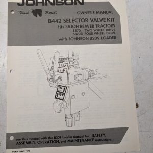 Johnson Owners Manual B442 Selector Valve Kit Satoh Beaver Tractor S370 S370D