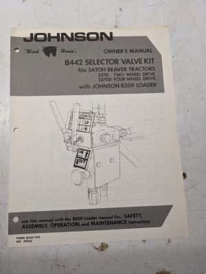 Johnson Owners Manual B442 Selector Valve Kit Satoh Beaver Tractor S370 S370D
