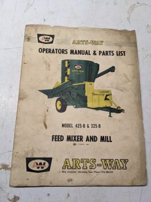 Arts Way Operators Manual Parts List Book Model 425-B 325-B Feed Mixer Mill 1973