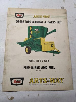Arts Way Operators Manual Parts List Book Model 425-B 325-B Feed Mixer Mill 1974