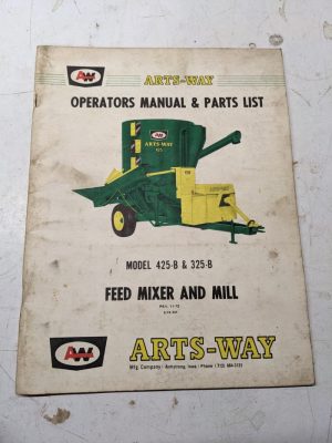 Arts Way Operators Manual Parts List Book Model 425-B 325-B Feed Mixer Mill 74