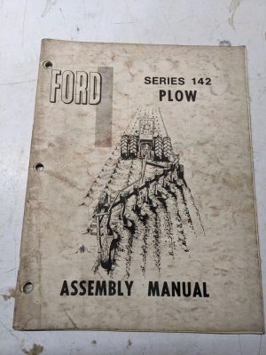 Ford Assembly Manual Tractor Attachment Series 142 Plow