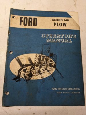 Ford Operators Manual Tractor Attachment Series 140 Plow