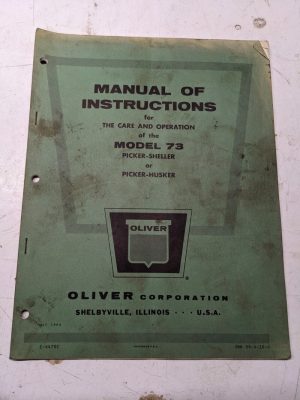 Oliver Tractor Instruction Manual Model 73 Picker-Sheller Husker 1964 Farm Book