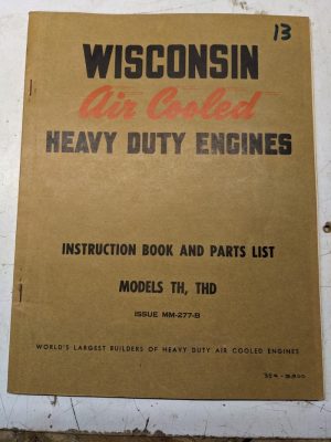 Wisconsin Air Cooled Engines Instruction Book Parts List Model Th Thd Mm-227-B