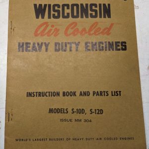 Wisconsin Air Cooled Engine Instruction Book Part List Model S-10D S-12D Mm 304