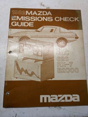 Mazda Emissions Check Guide 1982 Glc 626 Rx-7 Coupe B2000 Pick Up Truck