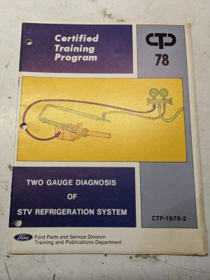 Ford Training Program Ctp Two Gauge Diagnosis Of Stv Refrigeration System 1978