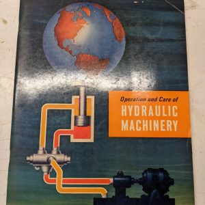 Operation & Care Of Hydraulic Machinery 1962 Texaco Inc Technical Information