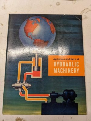 Operation & Care Of Hydraulic Machinery 1962 Texaco Inc Technical Information